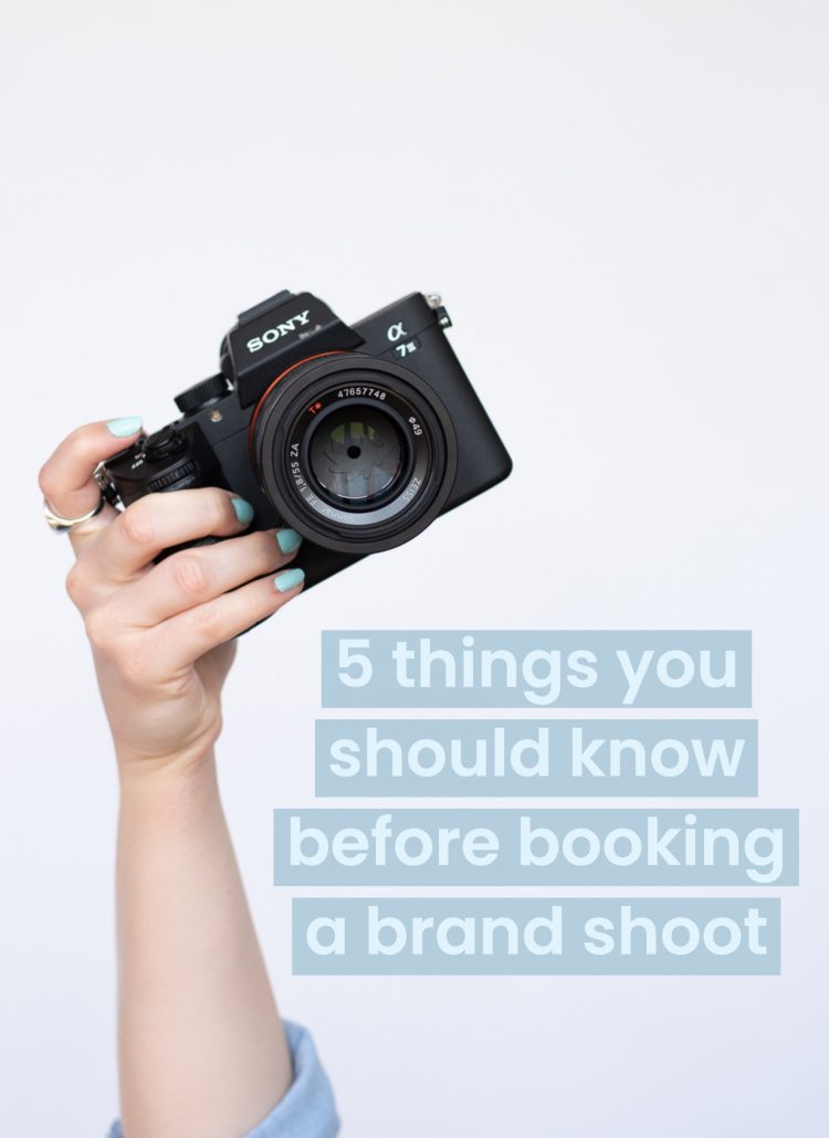 female arm holding sony camera on a white background with text that reads 5 things you should know before booking a brand shoot